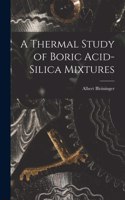 Thermal Study of Boric Acid-Silica Mixtures