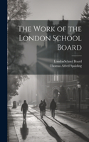 Work of the London School Board