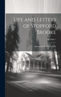 Life and Letters of Stopford Brooke; Volume 1