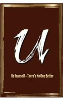 U Be Yourself - There's No One Better