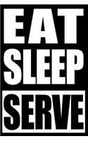 Eat Sleep Serve Notebook for Volleyball Fans and Players, College Ruled Journal: Medium Spacing Between Lines
