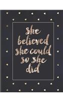 She Believed She Could So She Did