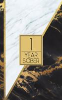 1 Year Sober: Lined Journal / Notebook / Diary - 1st Year of Sobriety - Elegant and Practical Alternative to a Card - Sobriety Gifts For Men and Women Who Are 1 y