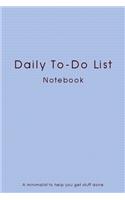 Daily To-Do List Notebook A Minimalist Planner to Help You Get Stuff Done