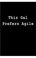 This Gal Prefers Agile: Blank Lined Journal