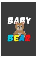 Baby Bear: Cute Bear Perfect Lined Notebook/Journal (6x9)