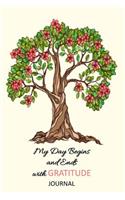 My Day Begins and Ends With Gratitude Journal