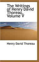 The Writings of Henry David Thoreau, Volume V