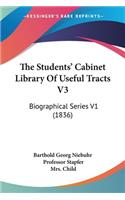 The Students' Cabinet Library Of Useful Tracts V3