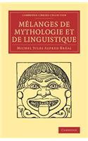 Melanges de Mythologie Et de Linguistique