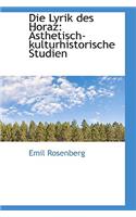 Die Lyrik Des Horaz