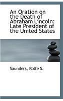 An Oration on the Death of Abraham Lincoln