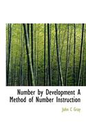 Number by Development a Method of Number Instruction