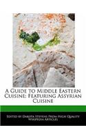 A Guide to Middle Eastern Cuisine