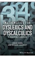 Mathematics for Dyslexics and Dyscalculics