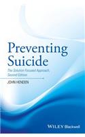 Preventing Suicide: The Solution Focused Approach