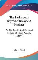 Backwoods Boy Who Became A Minister