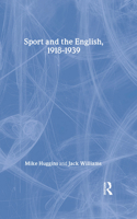 Sport and the English, 1918-1939