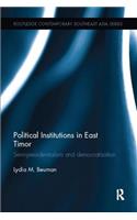 Political Institutions in East Timor