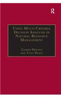 Using Multi-Criteria Decision Analysis in Natural Resource Management