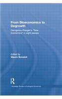 From Bioeconomics to Degrowth