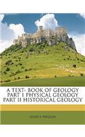 A Text- Book of Geology Part 1 Physical Geology Part II Historical Geology