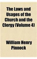 The Laws and Usages of the Church and the Clergy (Volume 4)