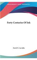 Forty Centuries Of Ink