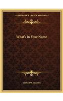 What's in Your Name