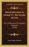 Mixed Education in Ireland V1, the Faculty of Arts