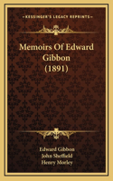 Memoirs of Edward Gibbon (1891)