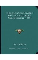 Questions And Notes On Ezra Nehemiah And Jeremiah (1878)