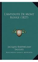 L'Antidote De Mont Rouge (1827)