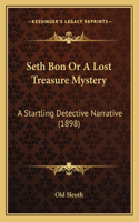 Seth Bon Or A Lost Treasure Mystery