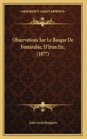 Observations Sur Le Basque De Fontarabie, D'Irun Etc. (1877)