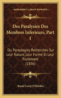 Des Paralysies Des Membres Inferieurs, Part 1