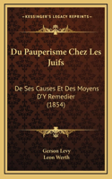 Du Pauperisme Chez Les Juifs