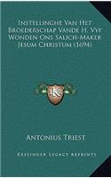 Instellinghe Van Het Broederschap Vande H. Vyf Wonden Ons Salich-Maker Jesum Christum (1694)