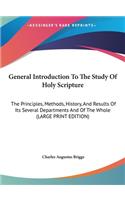 General Introduction To The Study Of Holy Scripture
