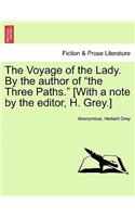 Voyage of the Lady. by the Author of 