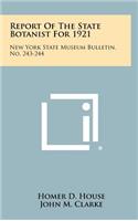 Report of the State Botanist for 1921: New York State Museum Bulletin, No. 243-244
