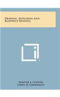 Drawing, Sketching and Blueprint Reading