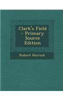 Clark's Field: (English)