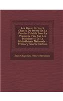 Les Douze Derniers Chants Du Poeme de La Pucelle: Publies Pour La Premiere Fois Sur Les Manuscrits de La Bibliotheque Nationale - Primary Source Editi: Publies Pour La Premiere Fois Sur Les Manuscrits de La Bibliotheque Nationale - Primary Source Editi