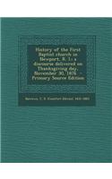 History of the First Baptist Church in Newport, R. I.; A Discourse Delivered on Thanksgiving Day, November 30, 1876