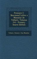 Premiere [-Neuvieme] Lettre a Monsieur de Voltaire, Volumes 5-6 - Primary Source Edition