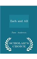 Each and All - Scholar's Choice Edition