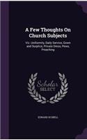 Few Thoughts On Church Subjects