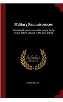 Military Reminiscences: Extracted from a Journal of Nearly Forty Years' Active Service in the East Indies
