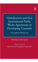 Globalization and New International Public Works Agreements in Developing Countries